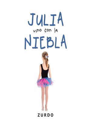 cover image of Julia vino con la niebla